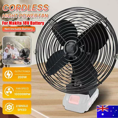 8  Cordless Camping Fan High Power Electric Fan For Makita 18V Li-ion Battery • $38.59