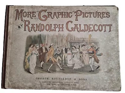 Book Of Victorian Illustrations By Randolph Caldecott 1887 Antique Hb Book • £8