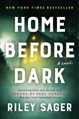 Home Before Dark - Paperback By Sager Riley - GOOD • $14.31