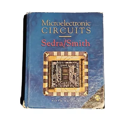 Microelectronic Circuits Fifth Edition By Sedra/Smith - 2003 Hardcover *Good* • $35