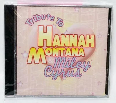 NEW Tribute To Hannah Montana & Miley Cyrus CD • $2.99