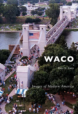 Waco Texas Images Of Modern America Paperback • $16.24