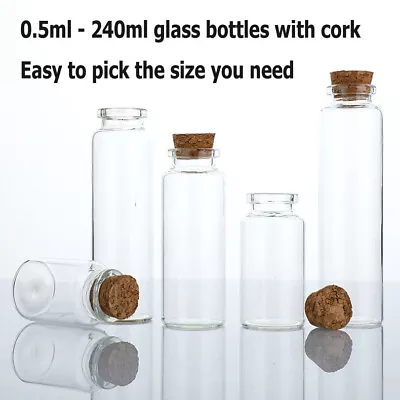 0.5ml - 240ml Small Tiny Glass Bottle Vials Jars Empty Transparent Cork Bottles • $5.04