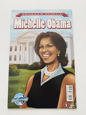 Female Force Michelle Obama #1 Comic Book 2009 - BlueWater • $7.99