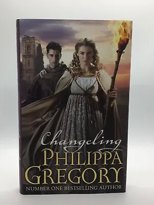 £10 • Buy Philippa Gregory,Changeling, First Edition, First Impression, 2012