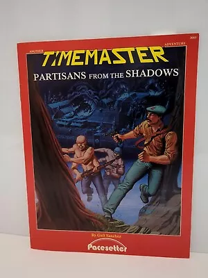 Pacesetter TimeMaster Partisans From The Shadows Adventure Module Book • $7.99