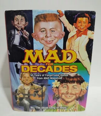 Mad For Decades: 50 Years Of Forgettable Humor From MAD Magazine • $29.99