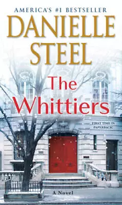 The Whittiers: A Novel - Mass Market Paperback By Steel Danielle - GOOD • $4.08