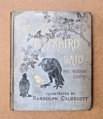 'What The Blackbird Said' - Mrs. Frederick Locker - 1881 - G. Routledge 1st Ed. • £20.99