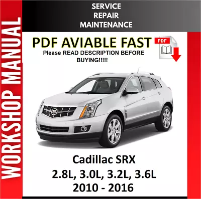 Cadillac Srx 2010 2011 2012 2013 2014 2015 2016 Service Repair Workshop Manual • $8.99