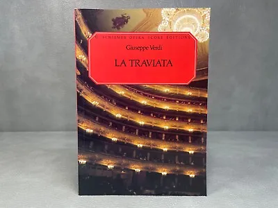 Giuseppe Verdi  La Traviata  Opera Vocal Score By G. Schirmer Inc. • $23.95