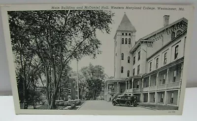 Main Building & McDaniel Hall Western Maryland College Westminster Postcard A54 • $7