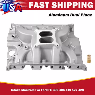 Aluminum Air-Gap Dual Plane Intake Manifold Fits For Ford FE 390 406 410 427 428 • $308.45