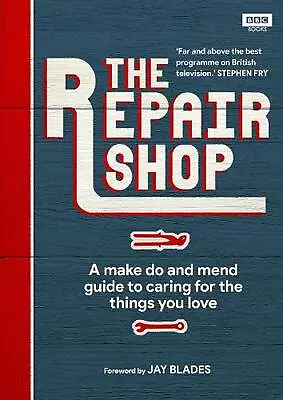 The Repair Shop: A Make Do And Mend Handbook By Karen Farrington (English) Hardc • $23.43