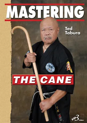 MASTERING THE CANE By Ted Tabura • $24.95