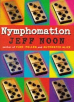 £3.65 • Buy Nymphomation By Jeff Noon. 9780385408127