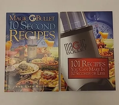 Lot Of 2 Magic Bullet 10 Second Recipes And 101 Recipes • $12