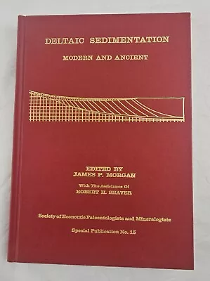 Deltaic Sedimentation - Modern & Ancient-  Special Publication Number 15 • $24.95