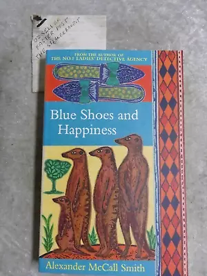 Blue Shoes And Happiness - Alexander McCall Smith OzSellerFasterPost! • $6