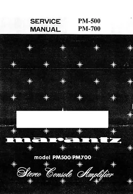 Service Manual Fits Marantz PM-500 & PM700 Stereo Console Amplifier • $19.97