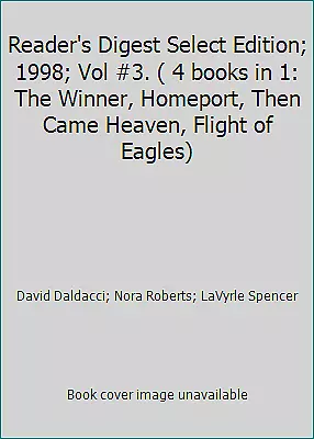 Reader's Digest Select Edition; 1998; Vol #3. ( 4 Books In 1: The Winner... • $4.09