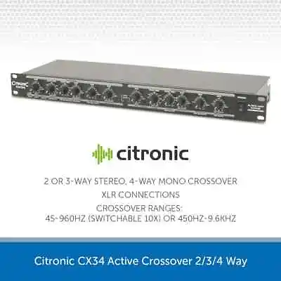 Citronic CX34 Active Crossover 2/3/4 Way Stereo Mono 19  Mono Install PA Band DJ • £94.99