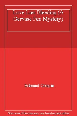 £2.98 • Buy Love Lies Bleeding (A Gervase Fen Mystery) By Edmund Crispin