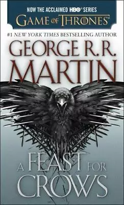 A Feast For Crows; HBO Tie-in Edition:- 0553390562 Paperback George R R Martin • $3.97