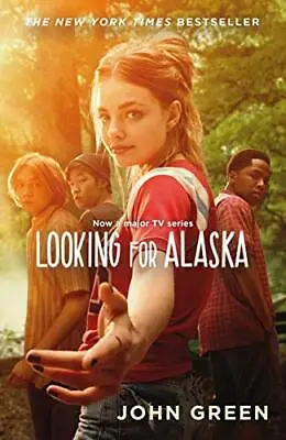 Looking For Alaska: Read The Multi-million Bestselling Smash-hit Behind The TV S • £3.36