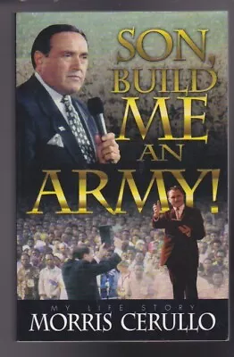 Son Build Me An Army! My Life Story -Morris Cerullo World Evangelist Pastor VG • $4.42