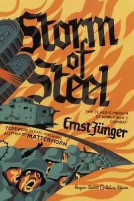 Storm Of Steel: (Penguin Classics Deluxe Edition) - Paperback - GOOD • $10.54