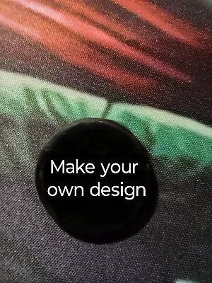 Make Your Own Design 1  Button  • $3