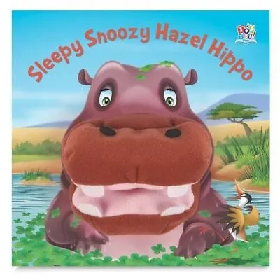 Sleepy Snoozy Hazel Hippo (Hand Puppet Books) By Elidh Rose Book The Cheap Fast • £3.49