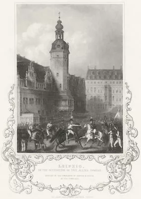 LEIPZIG. Town Hall; Mtg. Emperors Austria Russia 1840 Old Antique Print • £6.99