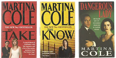 Martina Cole X 3 Paperbacks - Dangerous Lady The Know The Take • $20