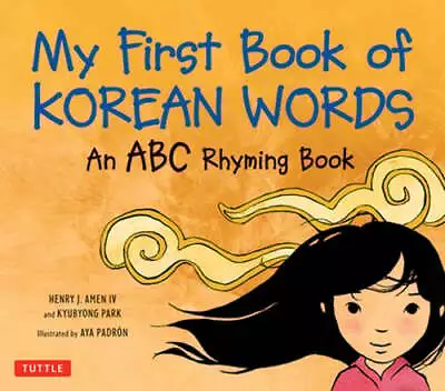 My First Book Of Korean Words: An ABC Rhyming Book By Kyubyong Park: Used • $6.21