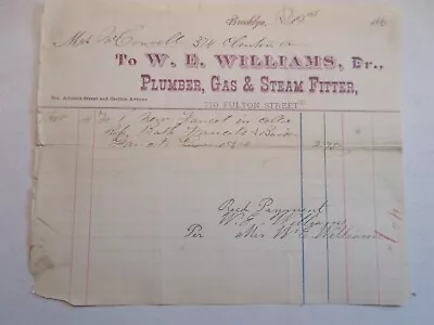 1885 W. E. Williams Plumber Gas & Steam Fitter Bill 770 Fulton St. Brooklyn NY • $11.99