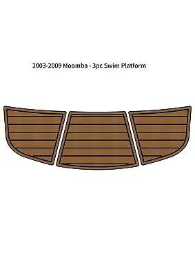 2003-2009 Moomba-3pc Swim Platform Step Pad Boat EVA Foam Teak Deck Floor Mat • $231