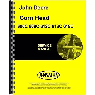 John Deere 606C 608C 612C 616C 618C Corn Head Service Repair Manual • $55.98