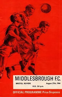 66/67 MIDDLESBROUGH (PROMOTED) V BRISTOL ROVERS DIV THREE 1-2 27.08.66 NEAR MINT • £2.50