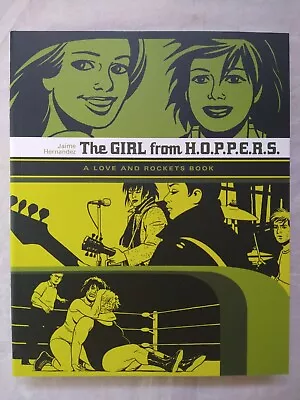 The Girl From H.O.P.P.E.R.S.: A Love And Rockets Book Paperback Jaime Hernandez • $17.39