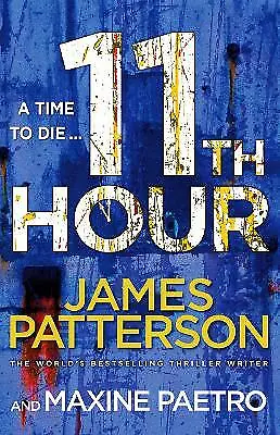 James Patterson : 11th Hour: (Womens Murder Club 11): Her FREE Shipping Save £s • £3.69