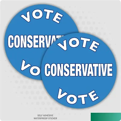 £1.93 • Buy 2 X VOTE CONSERVATIVE - POLITICAL PARTY ELECTIONS CAR VAN BIKE VINYL STICKERS