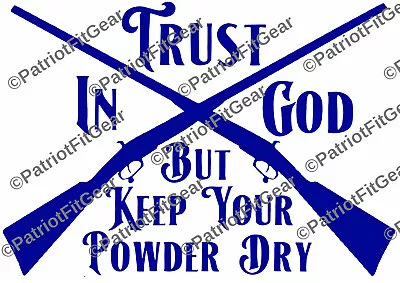 Trust In GodBut Keep Your Powder DryMolon LabeCome And Take ItVinyl Decals • $5.95