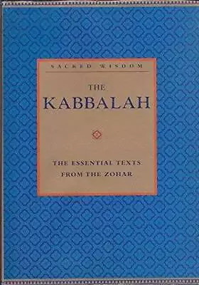 The Kabbalah The Essential Texts From The Zohar (Sacred Wisdom) - GOOD • $8.59