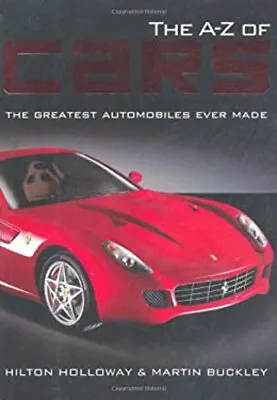 The A-Z Of Cars : The Greatest Automobiles Ever Made Paperback Ma • £3.94