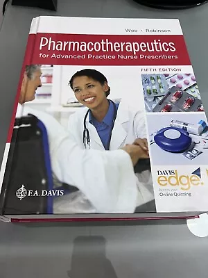 Pharmacotherapeutics For Advanced Practice Nurse Prescribers ISBN 0803669267 NEW • $134.98