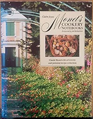 Monet's Cookery Notebooks Hardcover Claire Joyes • $7.21