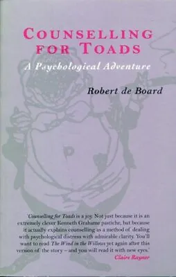 Counselling For Toads : A Psychological Adventure Paperback By De Board Rob... • £27.20