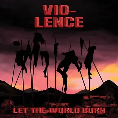 Vio-lence Let The World Burn New Cd • $16.93